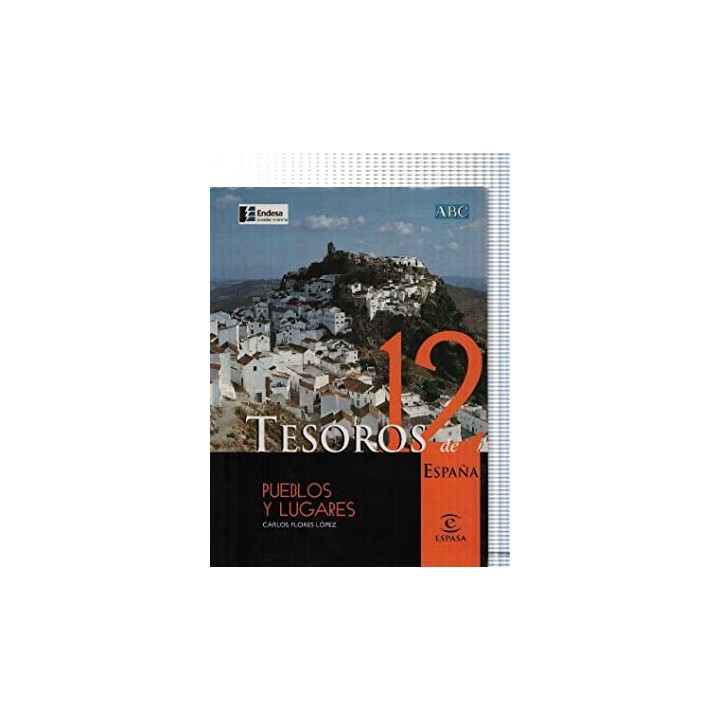 Tesoros de España volumen 12. Pueblos y Lugares